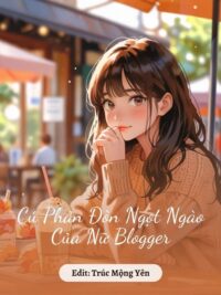 Ảnh bìa của Cú Phản Đòn Ngọt Ngào Của Nữ Blogger